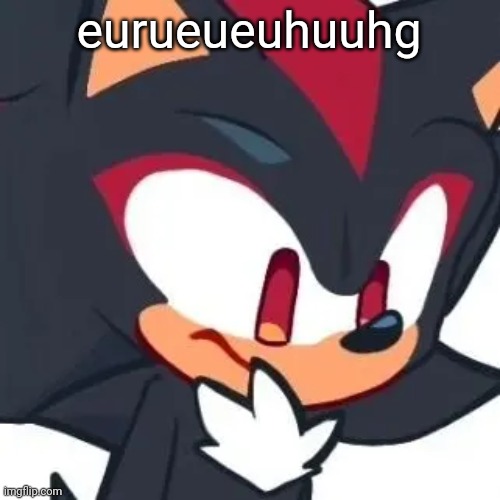 mod note: | eurueueuhuuhg | image tagged in cookie run shadow edit i think | made w/ Imgflip meme maker