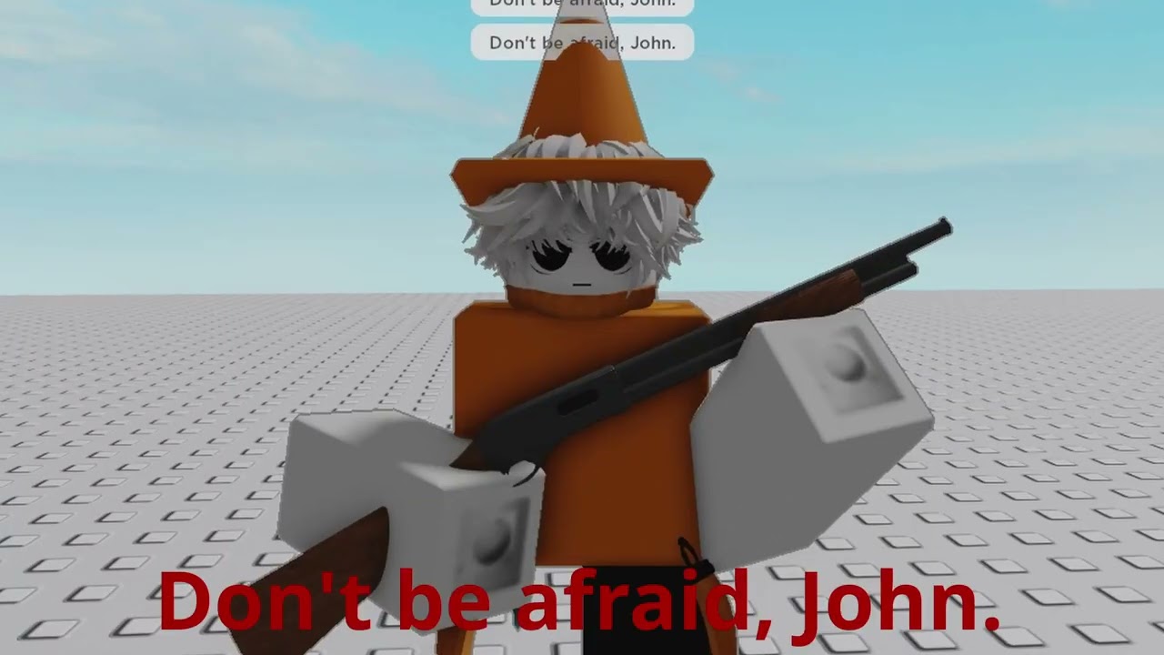 Do not be afraid, john Blank Meme Template