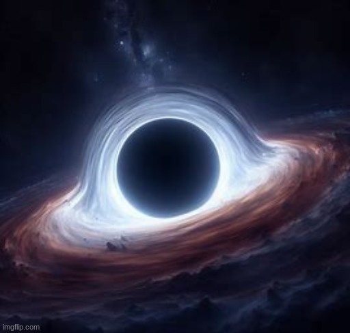 Black Hole | image tagged in ai images,space,black hole | made w/ Imgflip meme maker