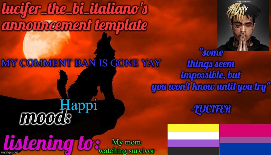 THANK YOU LORD | MY COMMENT BAN IS GONE YAY; Happi; My mom watching survivor | image tagged in lucifer_the_bi_italiano's announcement template | made w/ Imgflip meme maker