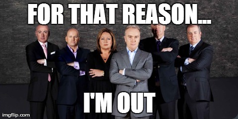 FOR THAT REASON... I'M OUT | made w/ Imgflip meme maker