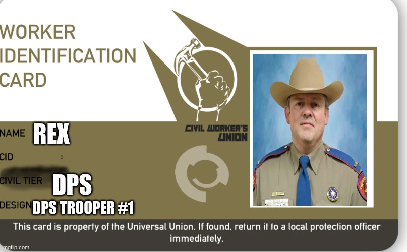 Work id | REX; DPS; DPS TROOPER #1 | image tagged in work id | made w/ Imgflip meme maker
