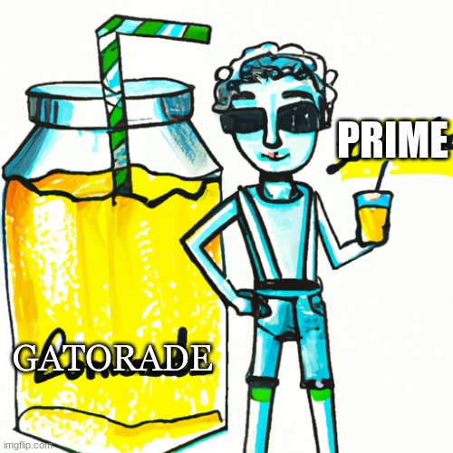 Lemonade Prime | PRIME; GATORADE | image tagged in logan paul,ksi,prime | made w/ Imgflip meme maker