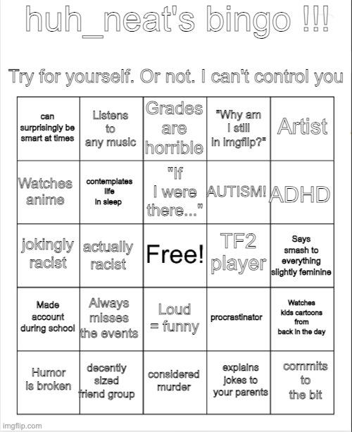 High Quality huh_neat bingo! Blank Meme Template