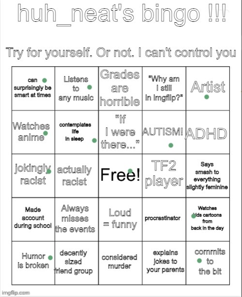 dies | image tagged in huh_neat bingo | made w/ Imgflip meme maker