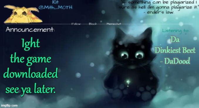 …. | Da Dinkiest Beet - DaDood; Ight the game downloaded see ya later. | made w/ Imgflip meme maker