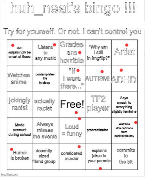 huh_neat bingo! | image tagged in huh_neat bingo | made w/ Imgflip meme maker