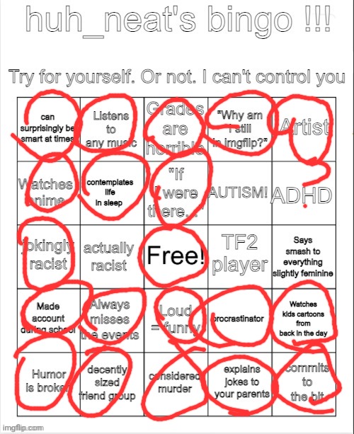 huh_neat bingo! | image tagged in huh_neat bingo | made w/ Imgflip meme maker