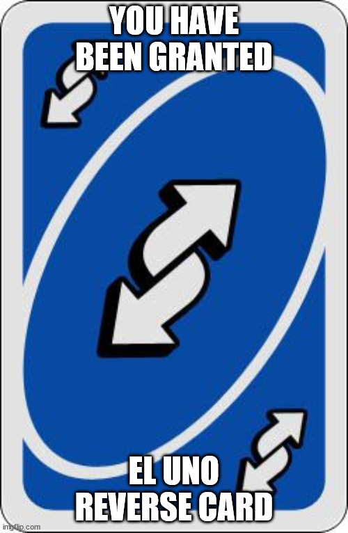 uno reverse card Memes & GIFs - Imgflip