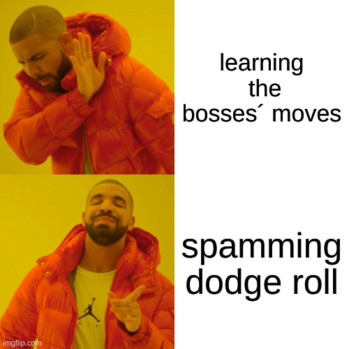 Fake Peppino: literally me | learning  the bosses´ moves; spamming dodge roll | image tagged in memes,drake hotline bling | made w/ Imgflip meme maker