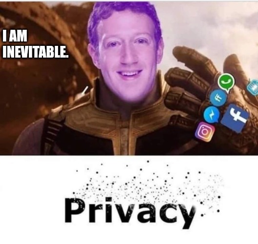 ZUCK is full of himself | I AM INEVITABLE. | image tagged in facebook problems,thanos snap | made w/ Imgflip meme maker