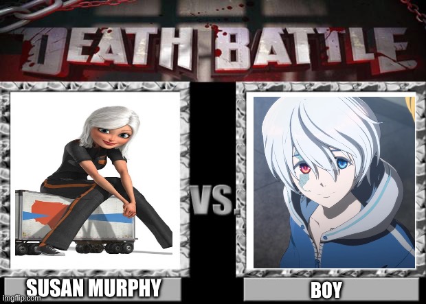 Susan Murphy VS Boy | SUSAN MURPHY; BOY | image tagged in death battle | made w/ Imgflip meme maker