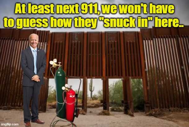 The "Turn Key" | At least next 911, we won't have to guess how they "snuck in" here.. | image tagged in biden gate keeper meme | made w/ Imgflip meme maker