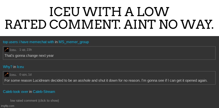 L | ICEU WITH A LOW RATED COMMENT. AINT NO WAY. | made w/ Imgflip meme maker