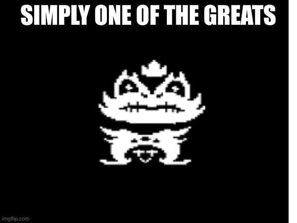SIMPLY ONE OF THE GREATS | made w/ Imgflip meme maker