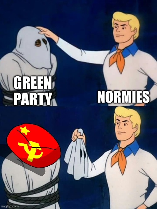 Going Green | NORMIES; GREEN PARTY | image tagged in scooby doo mask reveal,green party,communism,communist socialist | made w/ Imgflip meme maker