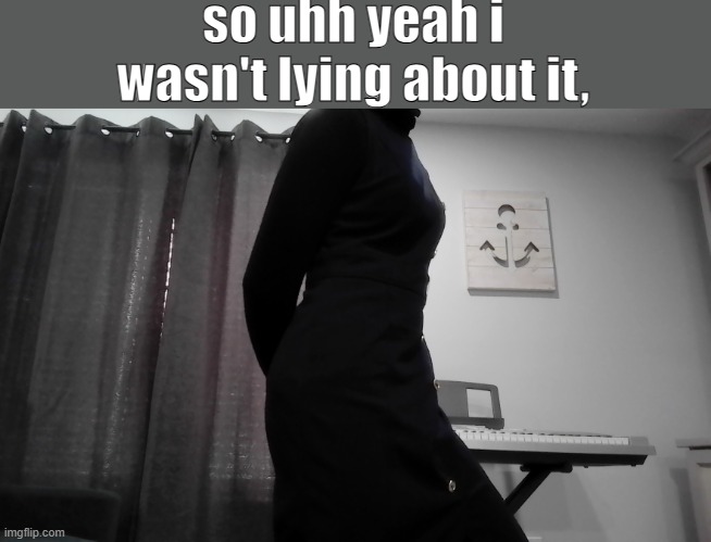 spontaneous selfie, now back to shitposting; pretend i never posted this | so uhh yeah i wasn't lying about it, | made w/ Imgflip meme maker
