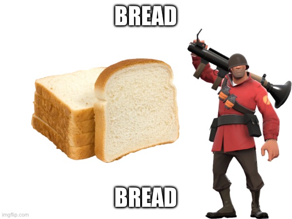 BREAD BREAD | made w/ Imgflip meme maker