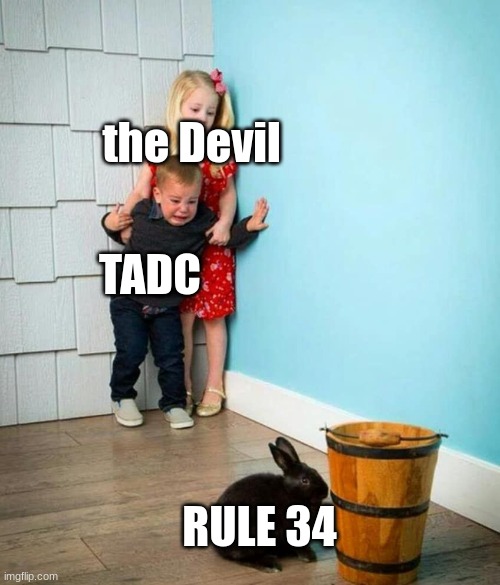 Children scared of rabbit | the Devil TADC RULE 34 | image tagged in children scared of rabbit | made w/ Imgflip meme maker