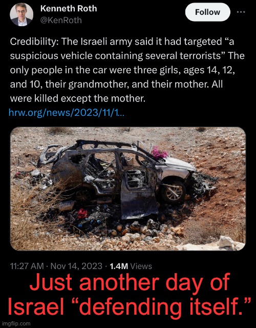 Clearly there were Hamas terrorists hiding under a moving car to use it as a human shield. | Just another day of Israel “defending itself.” | image tagged in israel,palestine,genocide,from the river to the sea | made w/ Imgflip meme maker