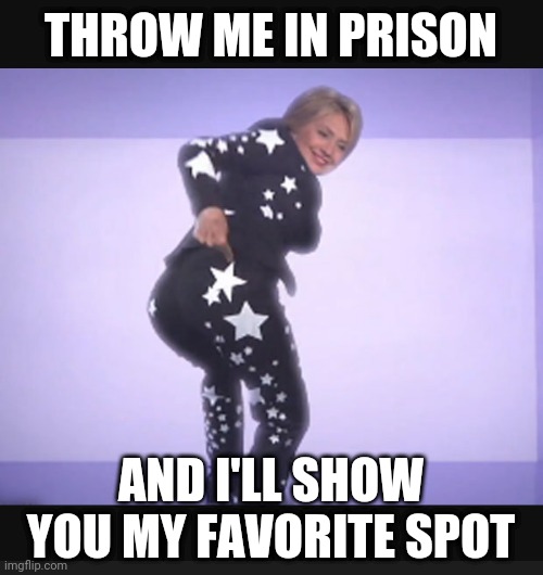THROW ME IN PRISON AND I'LL SHOW YOU MY FAVORITE SPOT | made w/ Imgflip meme maker