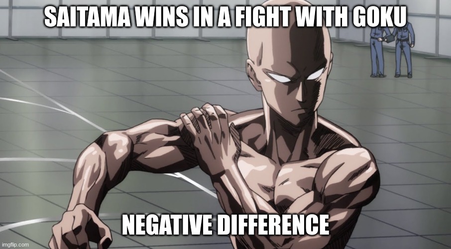 real | SAITAMA WINS IN A FIGHT WITH GOKU; NEGATIVE DIFFERENCE | image tagged in saitama - one punch man anime,goku,saitama | made w/ Imgflip meme maker