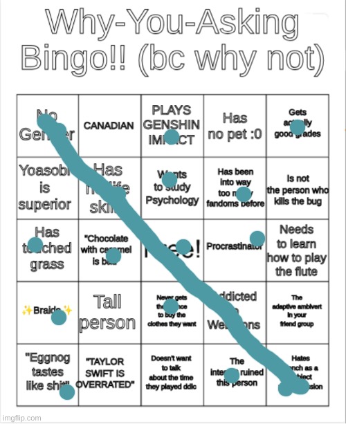 Why-You-Asking's bingo | image tagged in why-you-asking's bingo | made w/ Imgflip meme maker