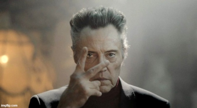 walken-snip | image tagged in walken-snip | made w/ Imgflip meme maker