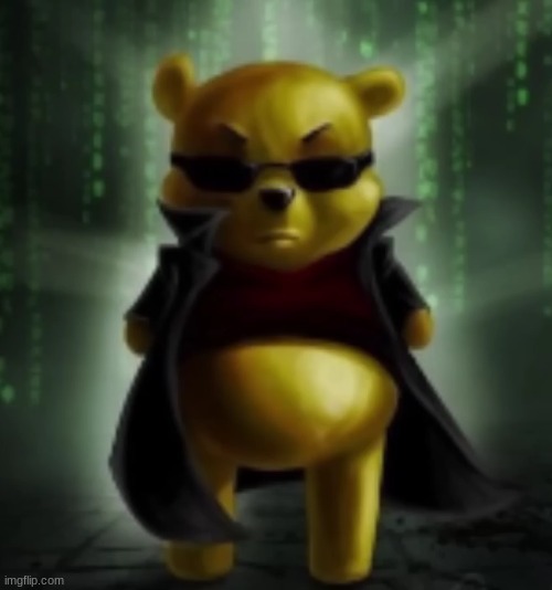 badass winnie the pooh | image tagged in badass winnie the pooh | made w/ Imgflip meme maker
