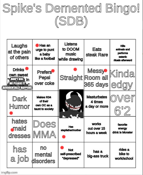 Spike Bingo | DON'T KILL ME PLEASE IT ACCIDENTALLY HAPPENS | image tagged in spike bingo | made w/ Imgflip meme maker