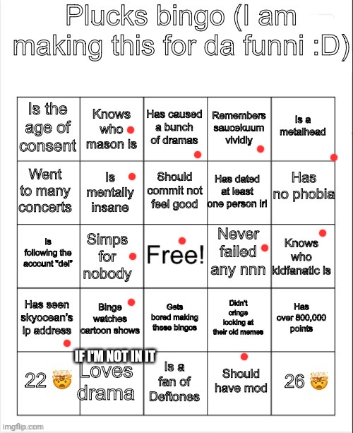 IF I'M NOT IN IT | made w/ Imgflip meme maker