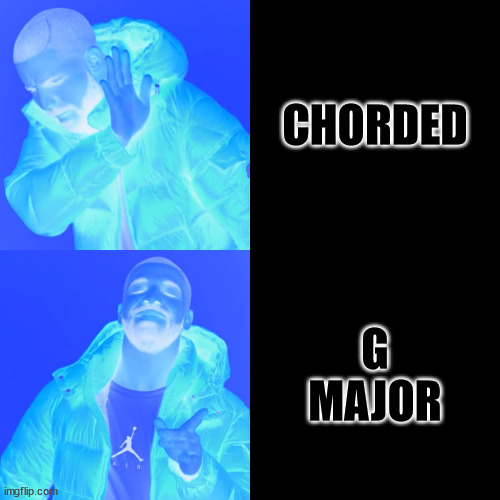 how did it all become blue | CHORDED; G MAJOR | image tagged in memes,drake hotline bling,g major,effects | made w/ Imgflip meme maker