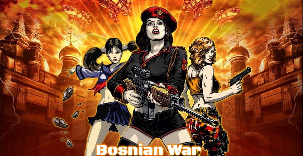Red Alert 3 | Bosnian War | image tagged in red alert 3,slavic,bosnian war | made w/ Imgflip meme maker