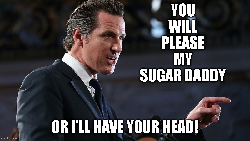 sugar daddy requirements | YOU
WILL
PLEASE
MY
SUGAR DADDY; OR I'LL HAVE YOUR HEAD! | image tagged in sugar daddy | made w/ Imgflip meme maker