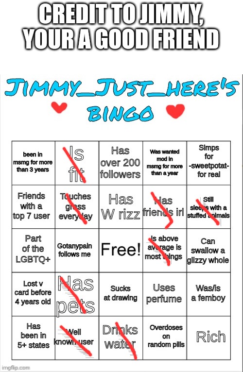 :) | CREDIT TO JIMMY, YOUR A GOOD FRIEND | image tagged in jimmy_just_here's bingo | made w/ Imgflip meme maker