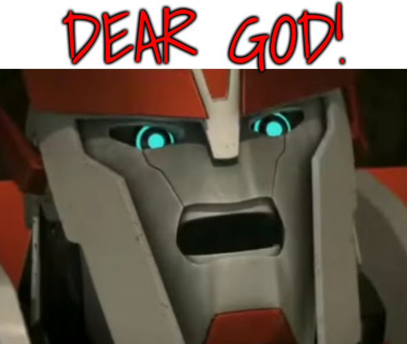 Ratchet "Dear god!" Blank Meme Template