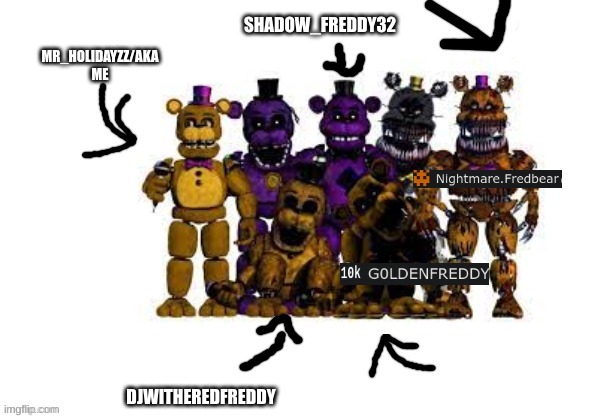 ONE MORE | SHADOW_FREDDY32; DJWITHEREDFREDDY | made w/ Imgflip meme maker