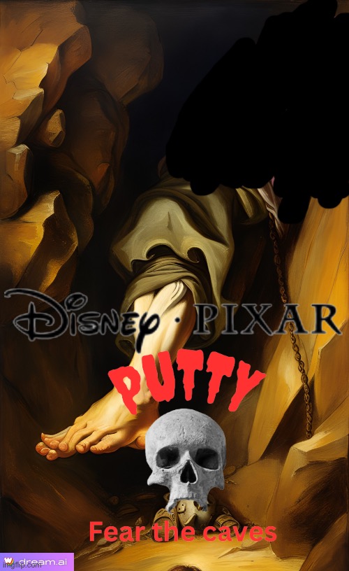AI Pixar Nutty Putty cave | image tagged in death,pixar,ai | made w/ Imgflip meme maker