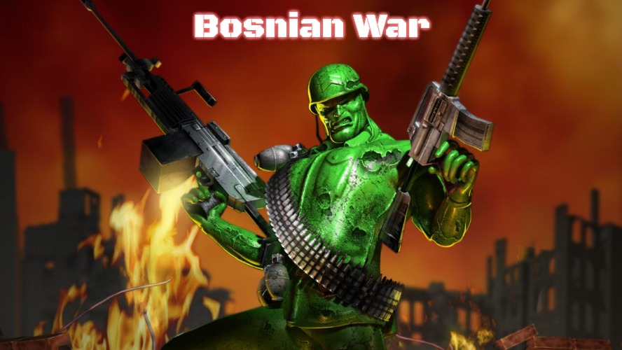 Slavic Army Men: Sarge’s War | Bosnian War | image tagged in slavic army men sarge s war,slavic,bosnian war | made w/ Imgflip meme maker