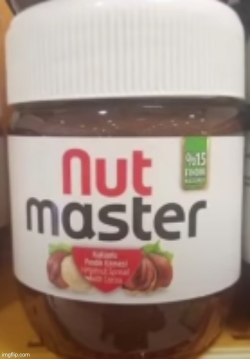 Nut Master! | image tagged in nut master | made w/ Imgflip meme maker