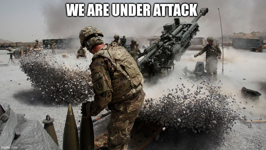 WE ARE UNDER ATTACK | made w/ Imgflip meme maker