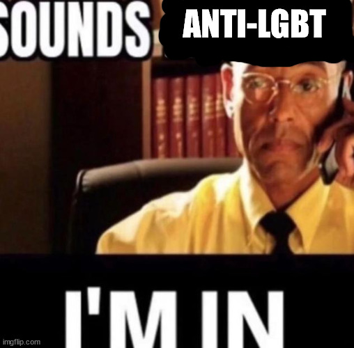 W!!111!!! | ANTI-LGBT | image tagged in sounds autistic | made w/ Imgflip meme maker
