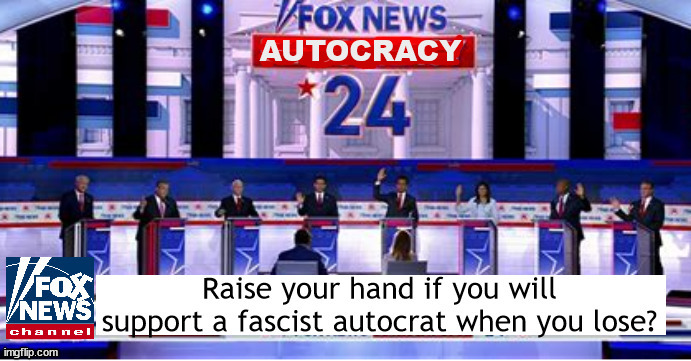Republican Reichstag 24 | AUTOCRACY | image tagged in rnc,loyalty,fascists,fox,maga,trump | made w/ Imgflip meme maker