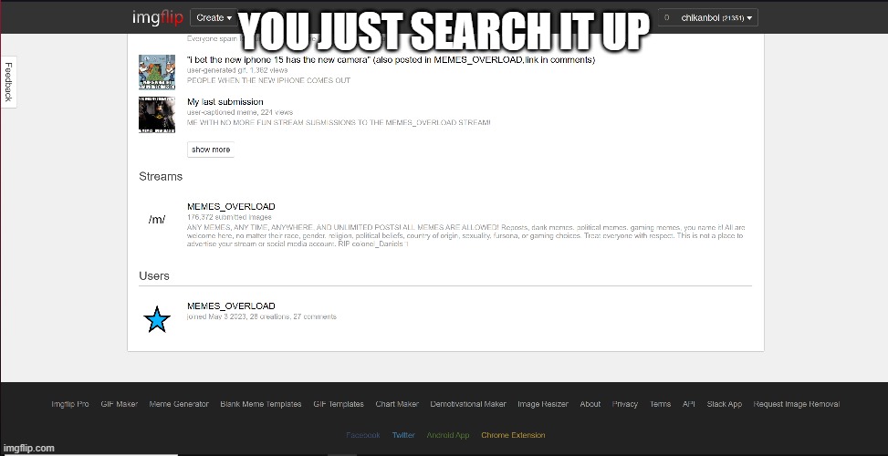 YOU JUST SEARCH IT UP | made w/ Imgflip meme maker