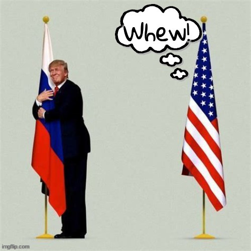 Bless my lucky stars & stripes | image tagged in trump,traitor,russia,grabber,putin's puppet,maga | made w/ Imgflip meme maker