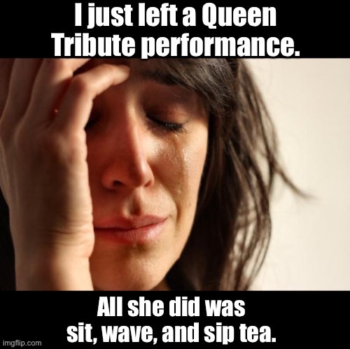 Queen | image tagged in dad joke | made w/ Imgflip meme maker