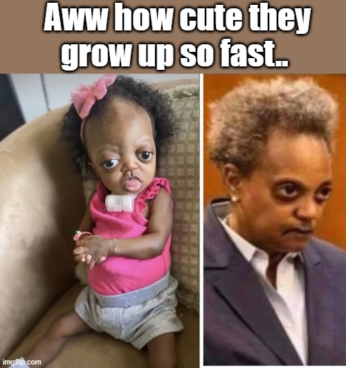 Dark Humor , so i assume this belongs here. | Aww how cute they grow up so fast.. | image tagged in democrats,psychopaths and serial killers | made w/ Imgflip meme maker