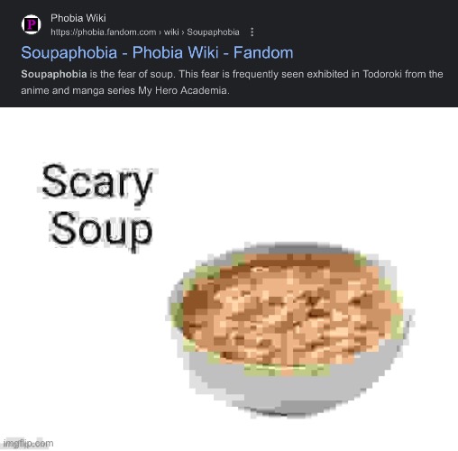 Scary soup | image tagged in scary soup | made w/ Imgflip meme maker