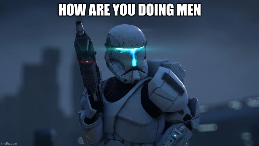 HOW ARE YOU DOING MEN | made w/ Imgflip meme maker