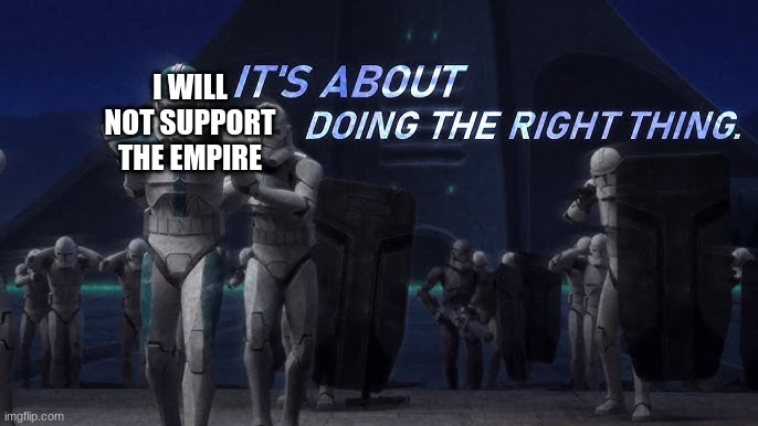 I WILL NOT SUPPORT THE EMPIRE | made w/ Imgflip meme maker